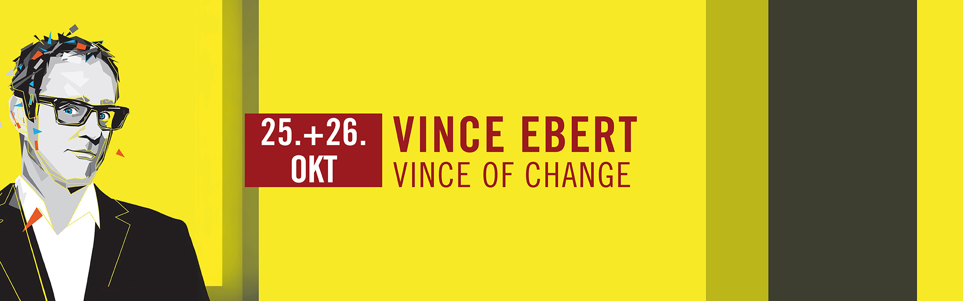 26.10.2026 20.00 Vince Ebert - VINCE of CHANGE