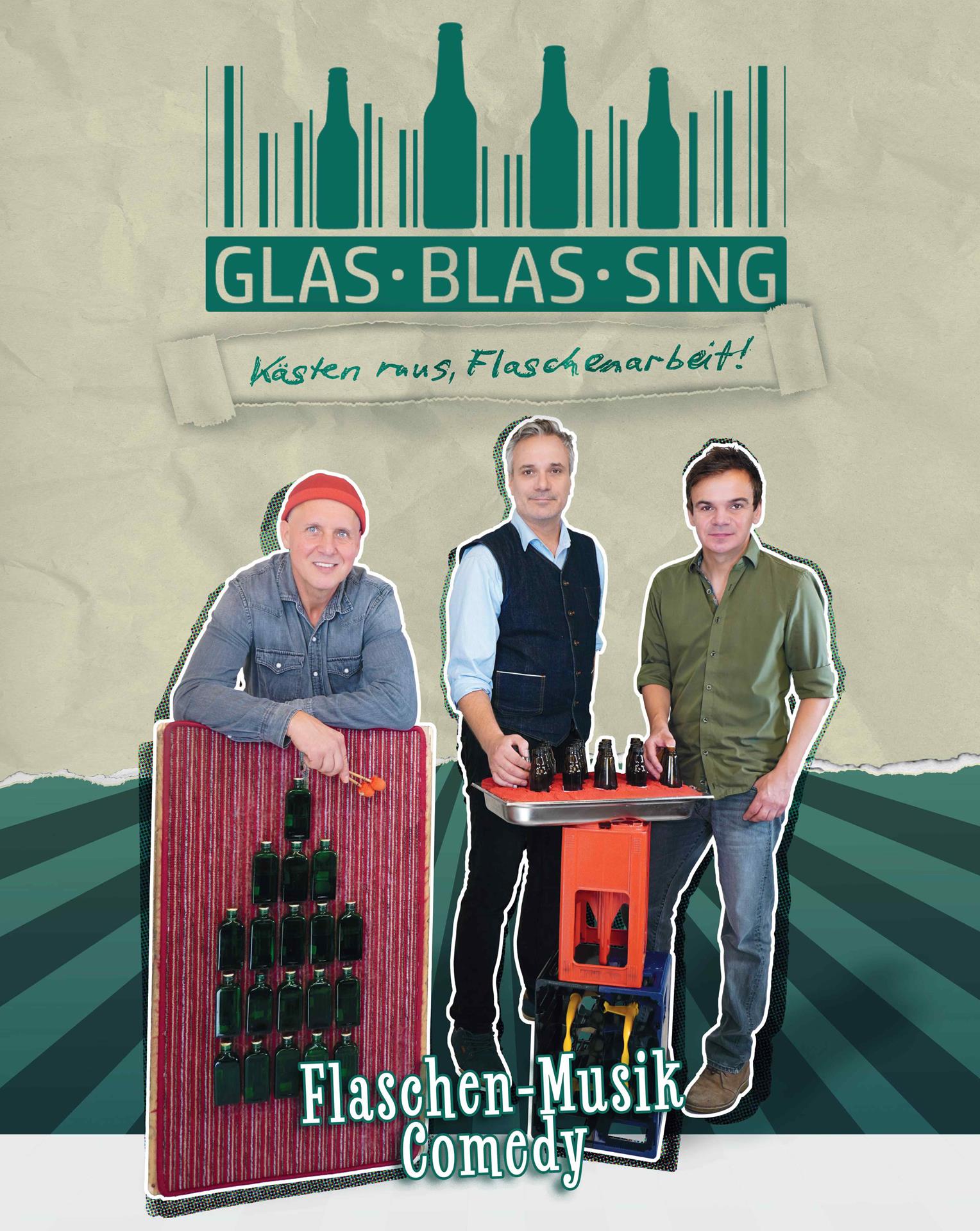 GlasBlasSing - Kästen raus - Flaschenarbeit!