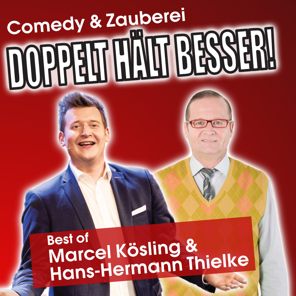 Marcel Kösling & Hans-Hermann Thielke - Doppelt hält besser! Best of Kösling & Thielke